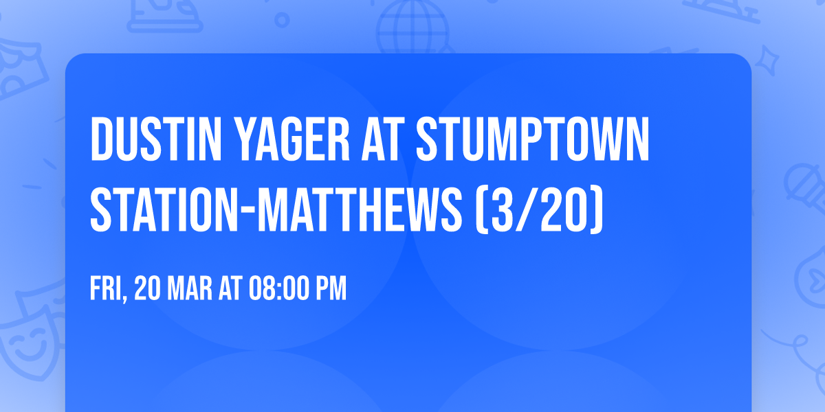 Dustin Yager at Stumptown Station-Matthews (3\/20)