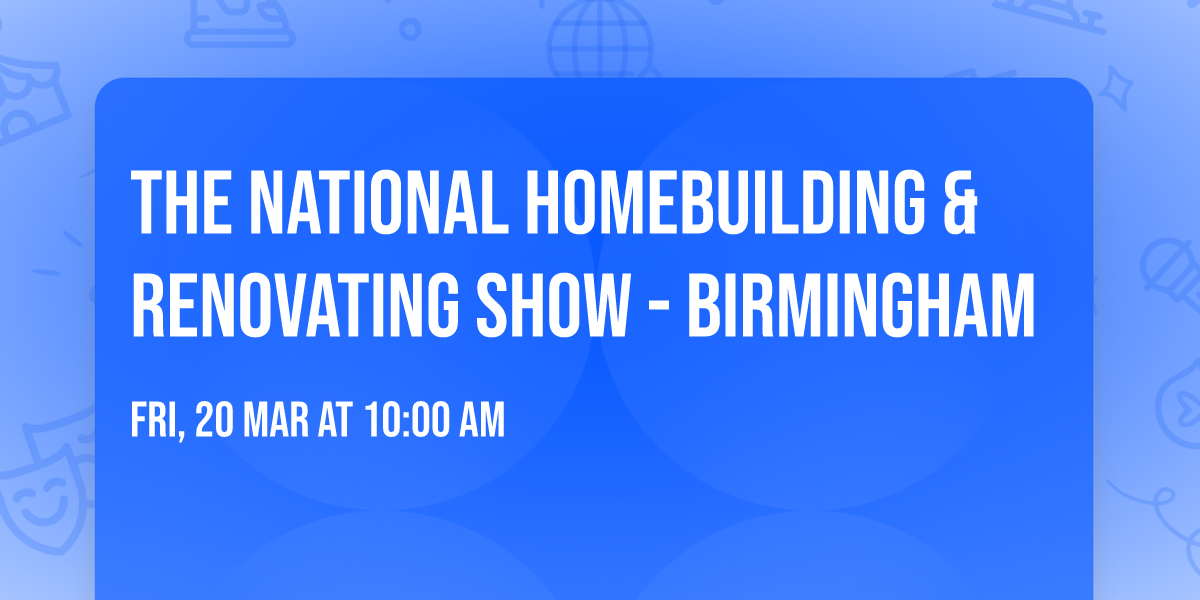 The National Homebuilding & Renovating Show - Birmingham