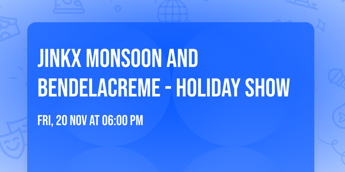 Jinkx Monsoon and BenDeLaCreme - Holiday Show