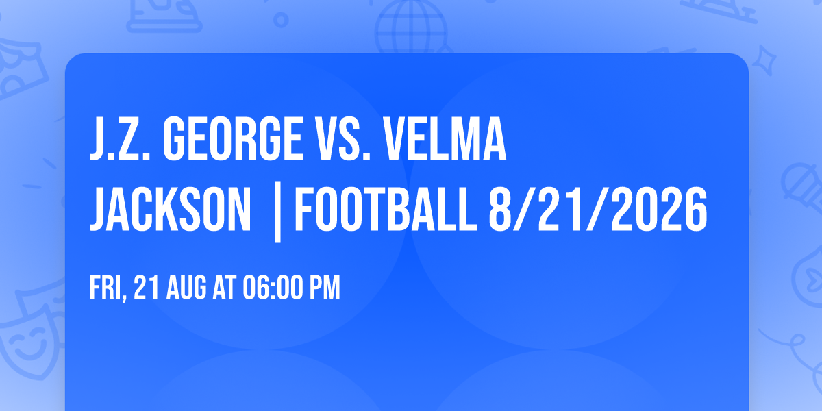 J.Z. George vs. Velma Jackson |FOOTBALL 8\/21\/2026