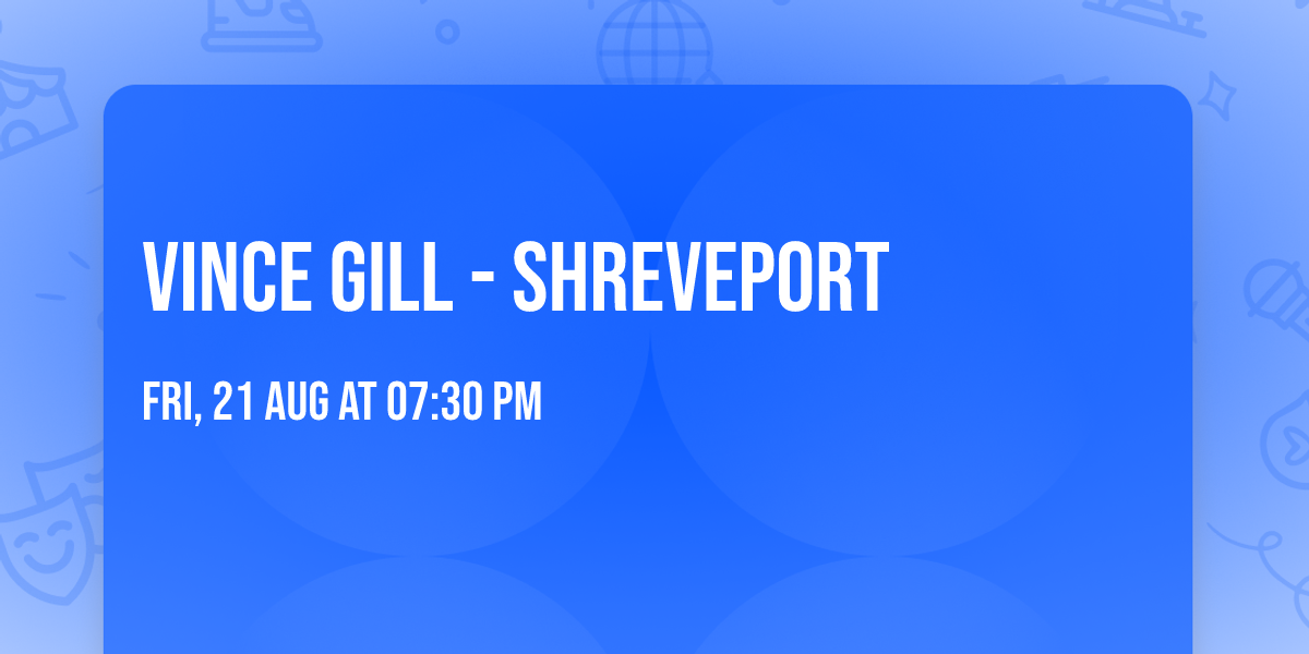 Vince Gill - Shreveport