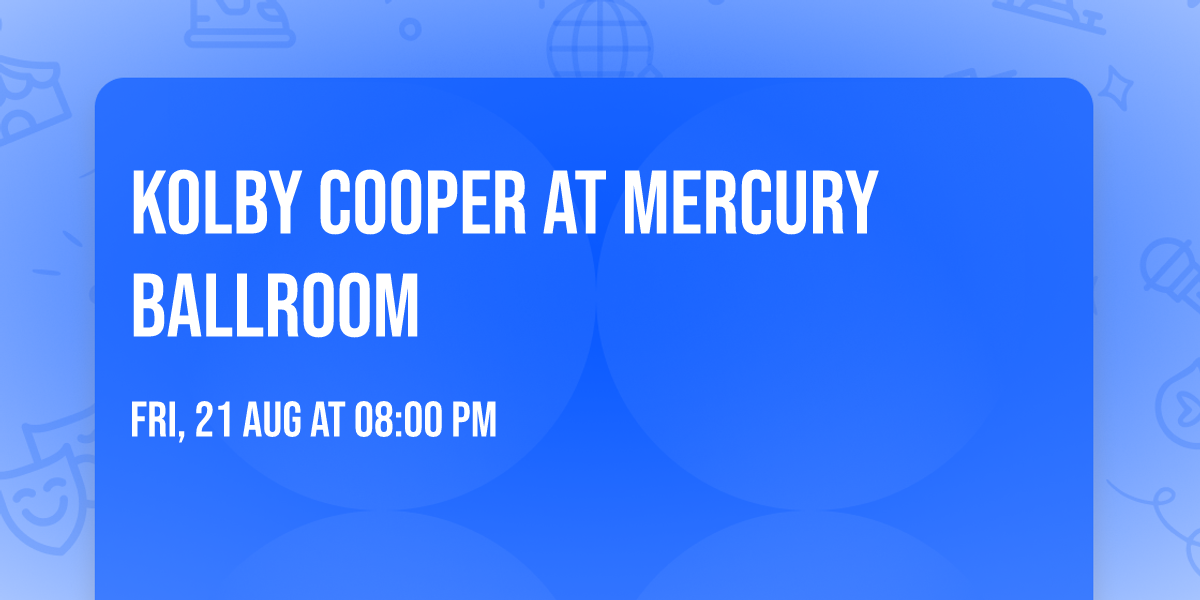 Kolby Cooper at Mercury Ballroom