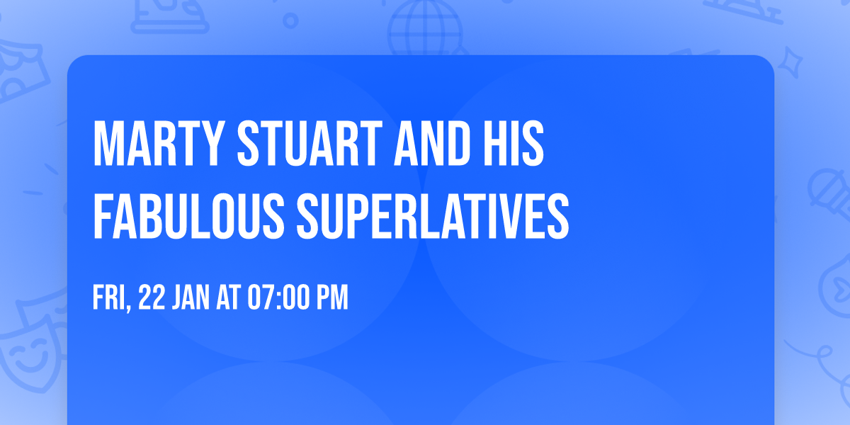 Marty Stuart and His Fabulous Superlatives