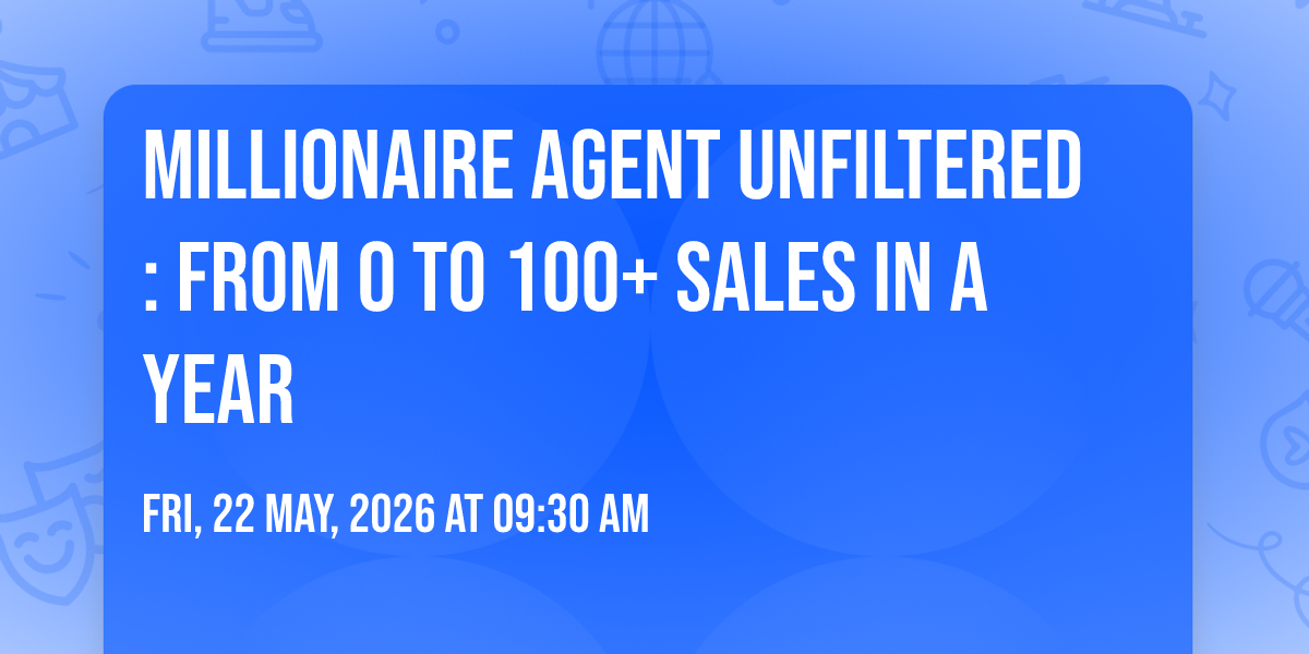 Millionaire Agent Unfiltered: From 0 to 100+ sales in a year