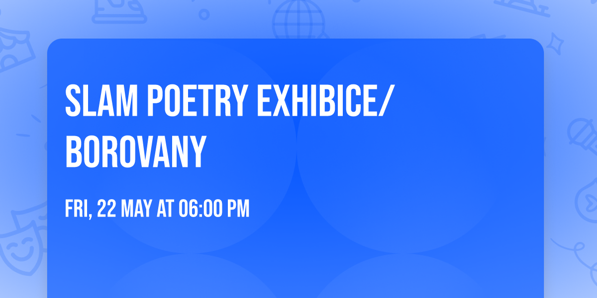 Slam poetry exhibice\/Borovany