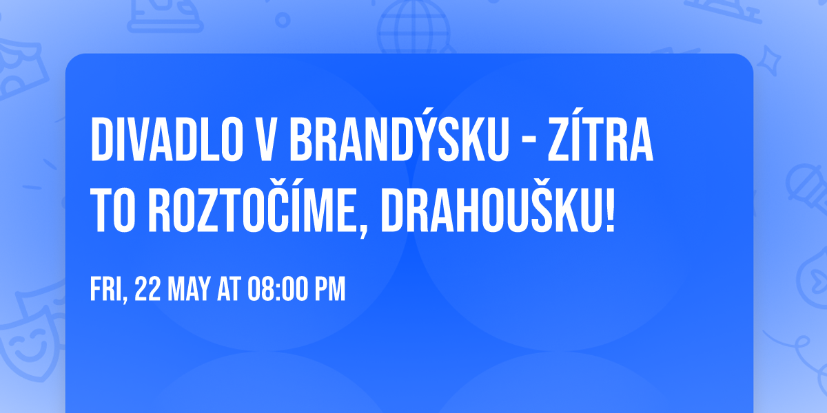 DIVADLO V BRAND\u00ddSKU - Z\u00cdTRA TO ROZTO\u010c\u00cdME, DRAHOU\u0160KU!