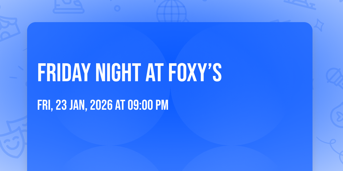 🦊 Friday Night at Foxy’s 🦊