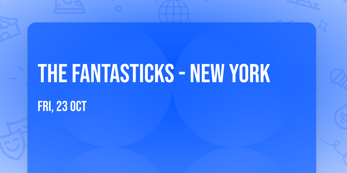 The Fantasticks - New York