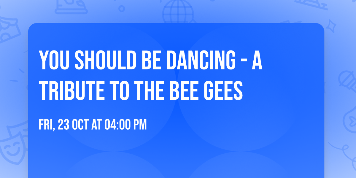 You Should Be Dancing - A Tribute to the Bee Gees