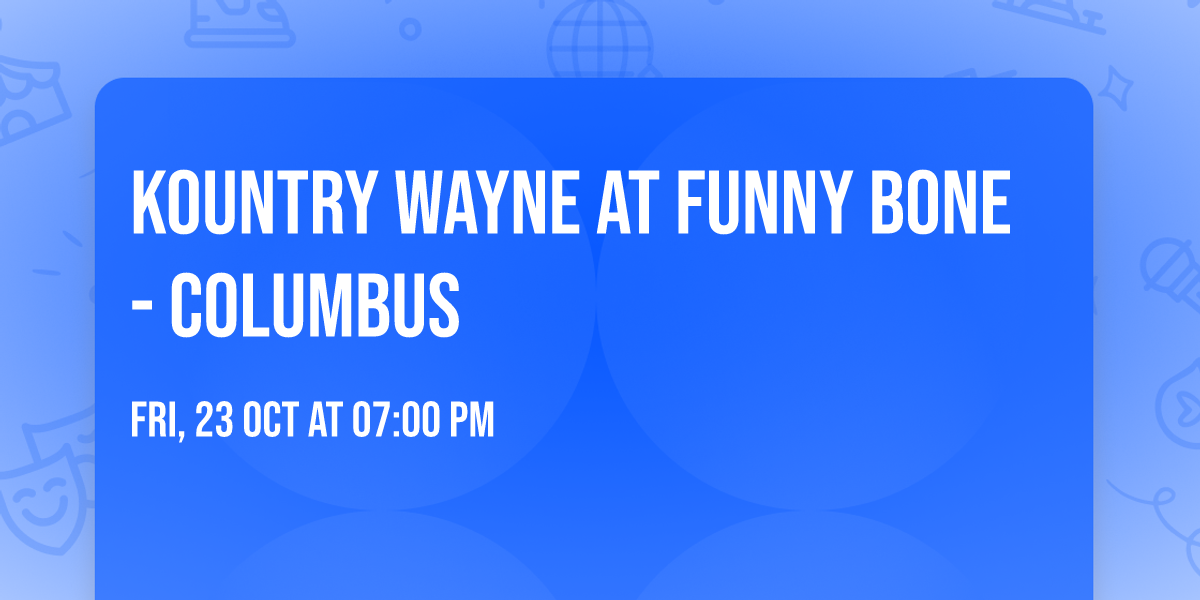 Kountry Wayne at Funny Bone - Columbus