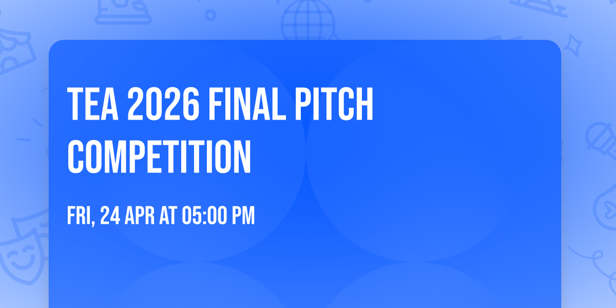 TEA 2026 Final Pitch Competition