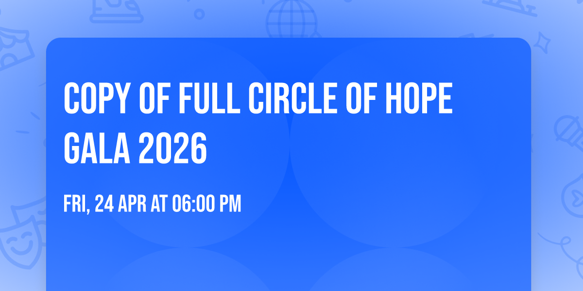 Copy of Full Circle of Hope Gala 2026
