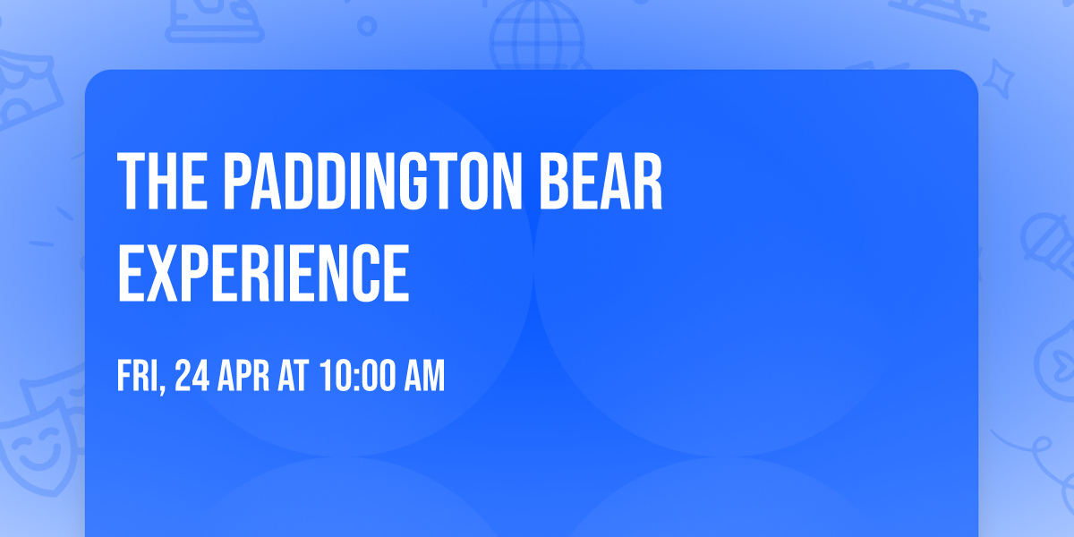 The Paddington Bear Experience