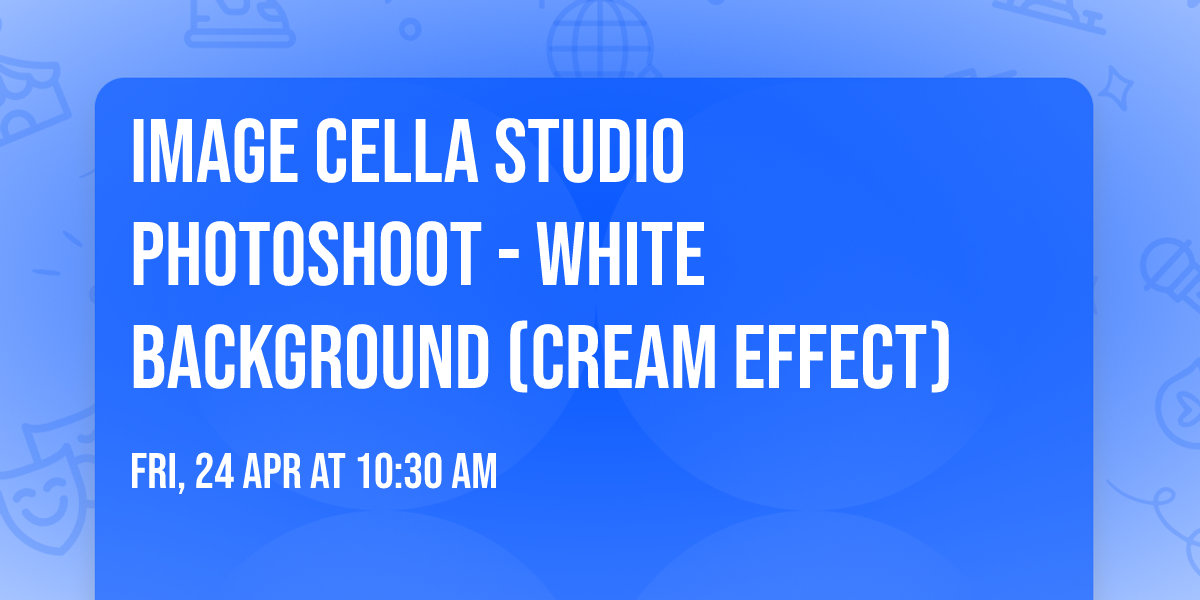 Image Cella Studio Photoshoot - White Background (Cream Effect)