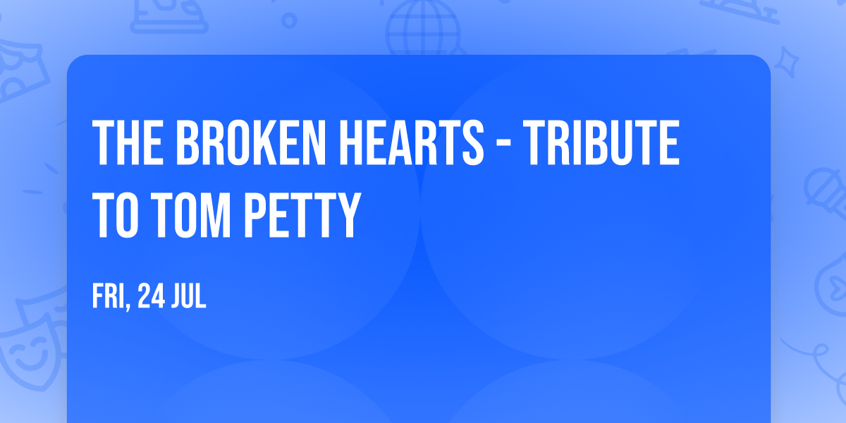 The Broken Hearts - Tribute to Tom Petty