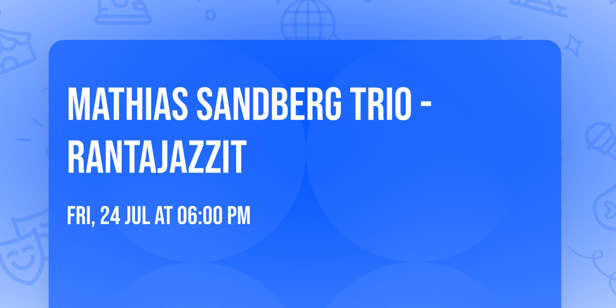 Mathias Sandberg Trio - Rantajazzit