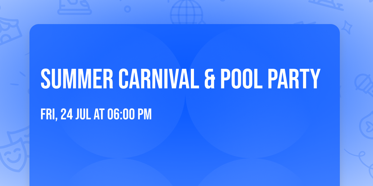 Summer Carnival & Pool Party