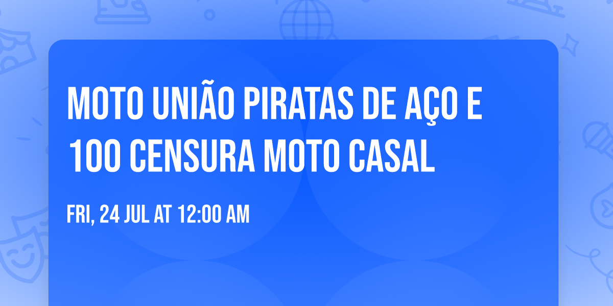 Moto Uni\u00e3o Piratas de A\u00e7o e 100 Censura Moto Casal