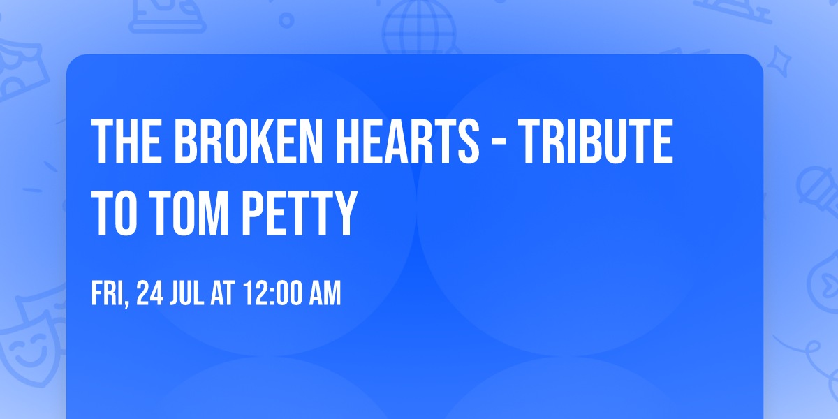 The Broken Hearts - Tribute to Tom Petty