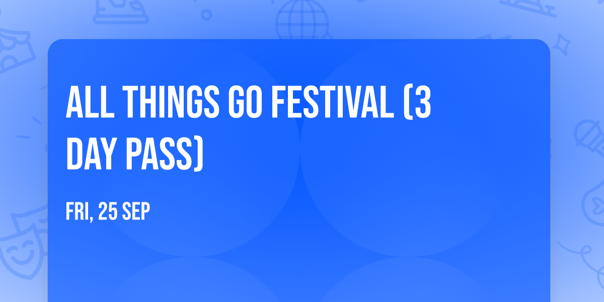 All Things Go Festival (3 Day Pass)