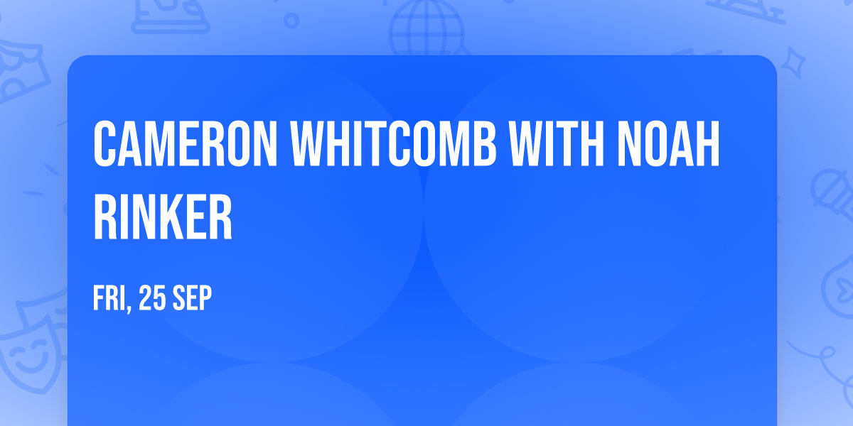Cameron Whitcomb with Noah Rinker