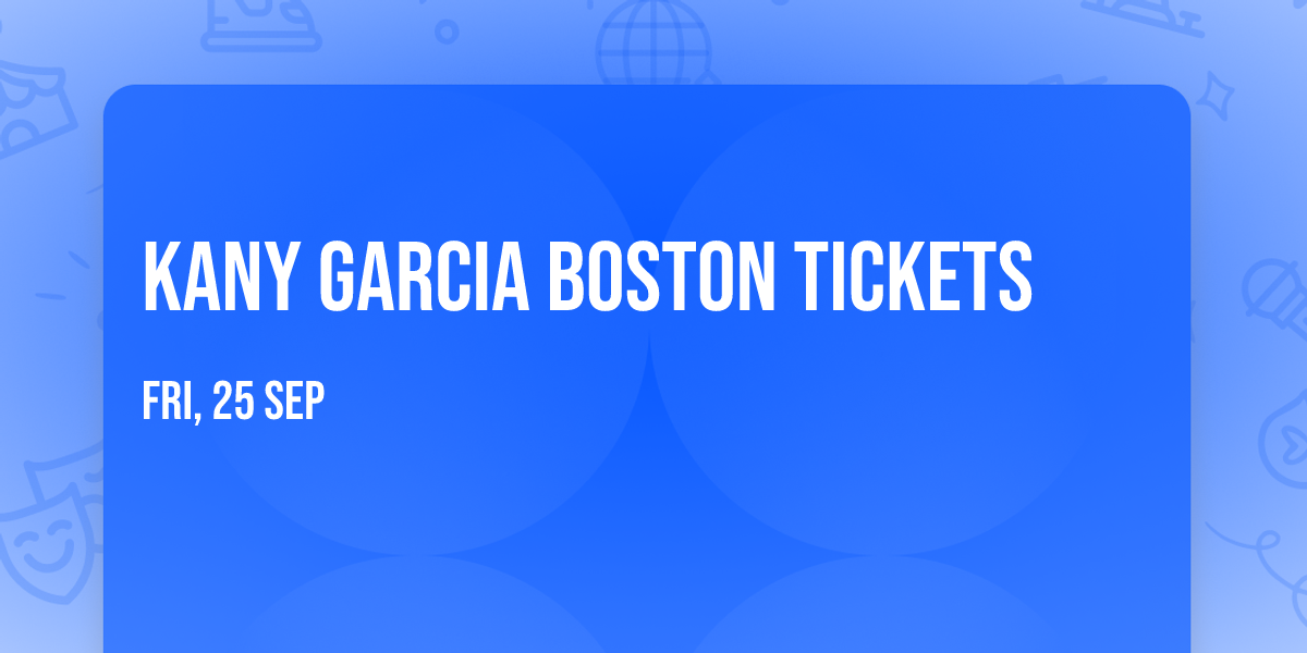 Kany Garcia Boston Tickets