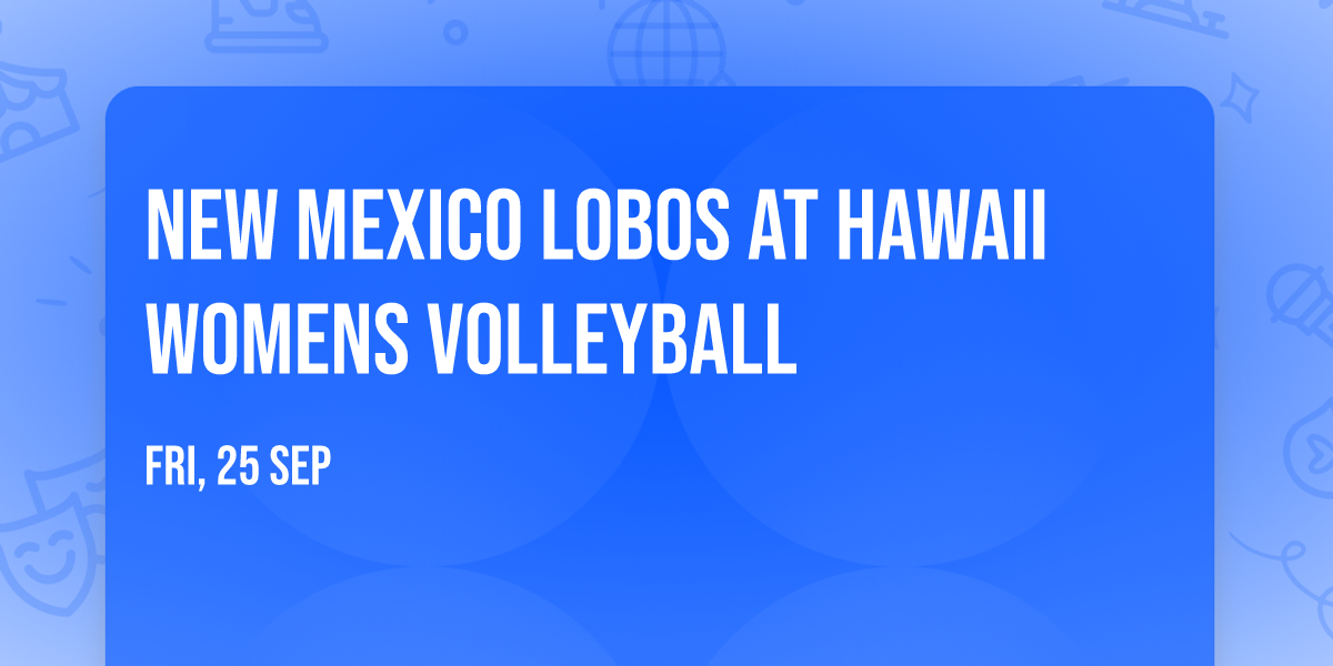 New Mexico Lobos at Hawaii Womens Volleyball