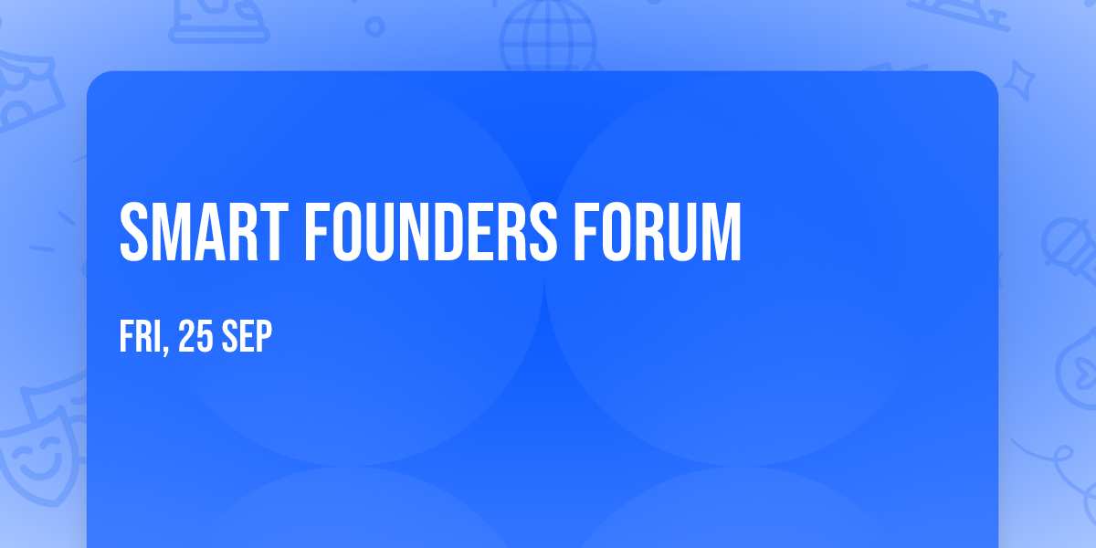 SMART FOUNDERS FORUM