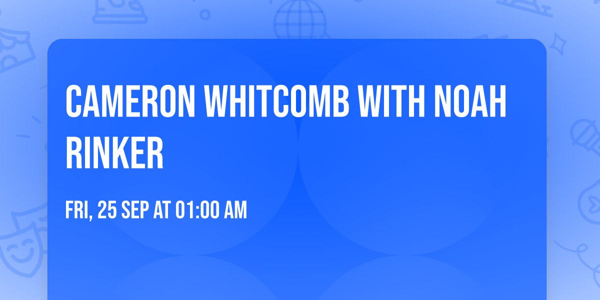 Cameron Whitcomb with Noah Rinker