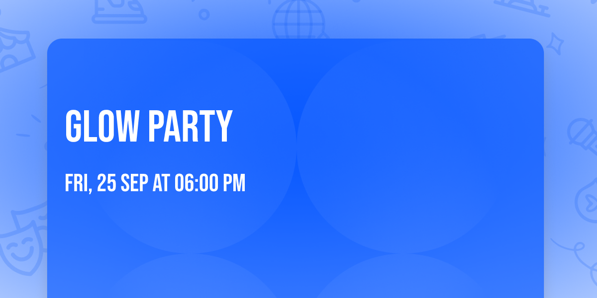Glow Party