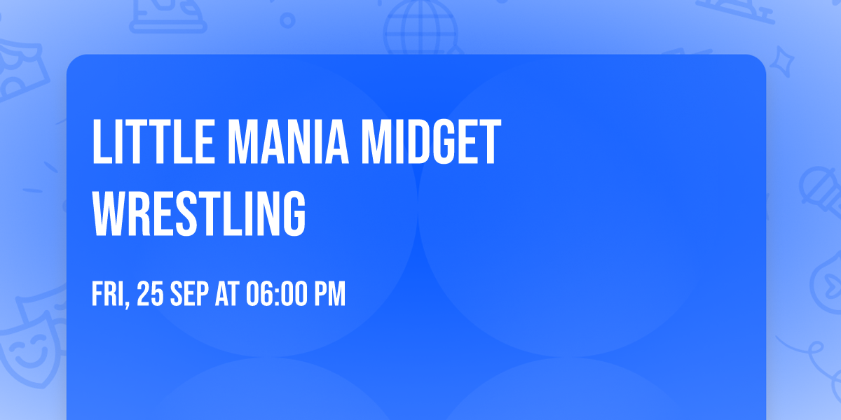 Little Mania Midget Wrestling