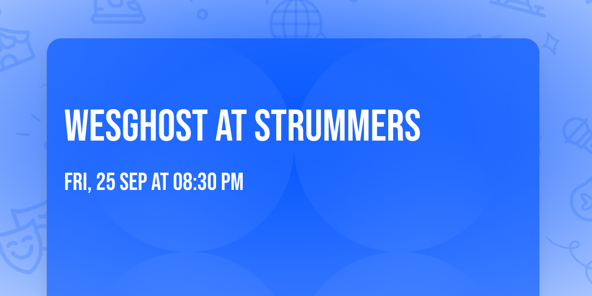 WesGhost at Strummers