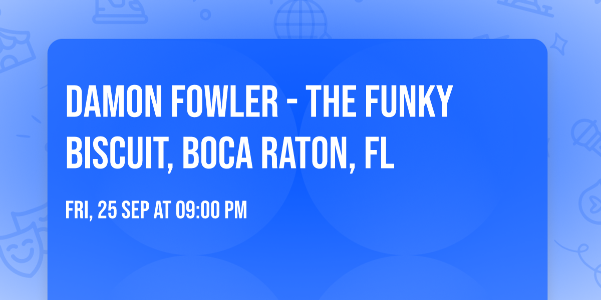 Damon Fowler - The Funky Biscuit, Boca Raton, FL