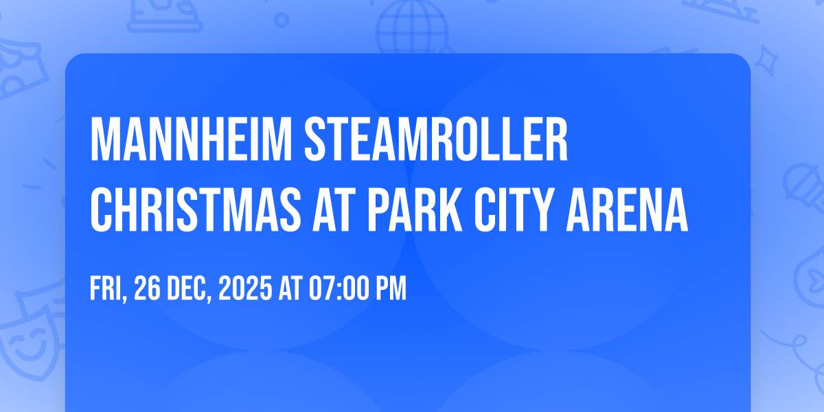 Mannheim Steamroller Christmas at Park City Arena