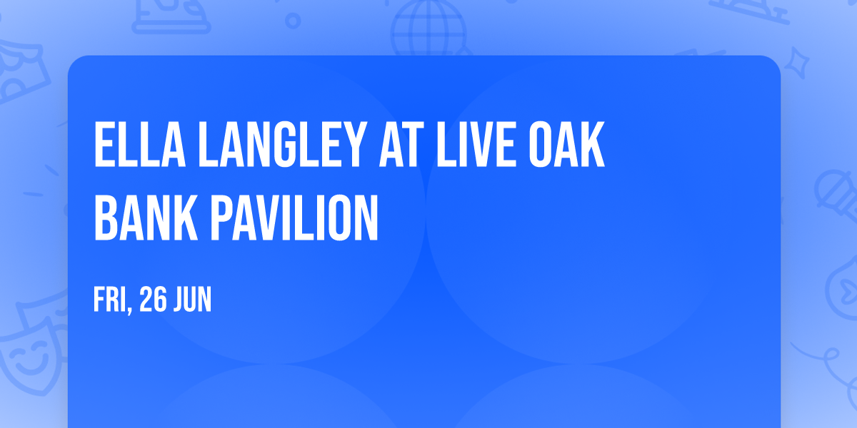 Ella Langley at Live Oak Bank Pavilion