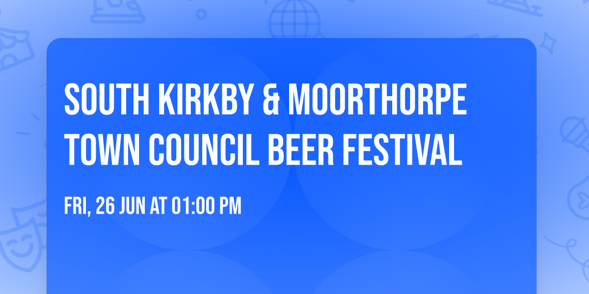 South Kirkby & Moorthorpe Town Council Beer Festival