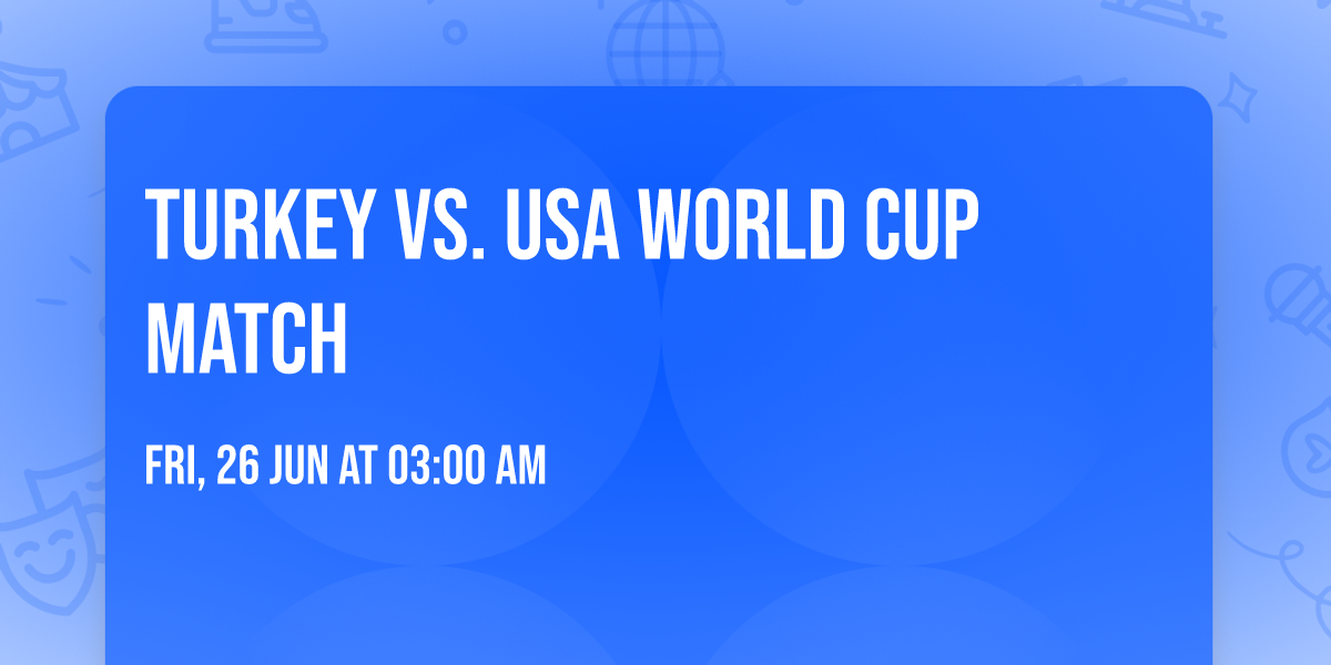 Turkey vs. USA World Cup Match