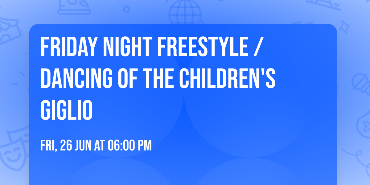 Friday Night Freestyle \/ Dancing of the Children's Giglio