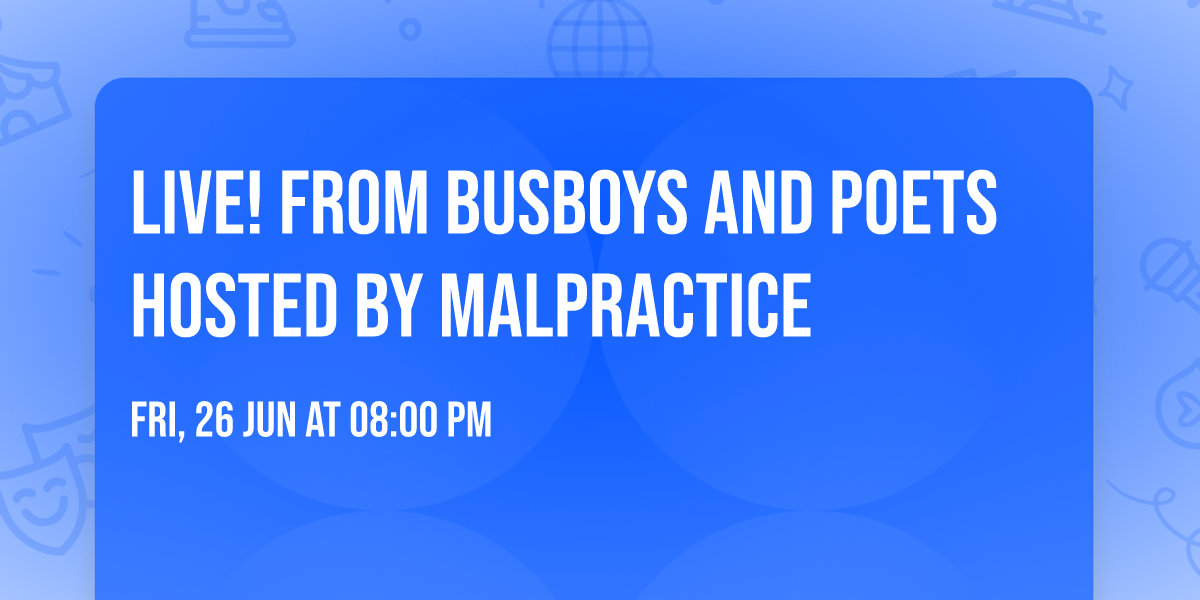 Live! from Busboys and Poets hosted by MalPractice