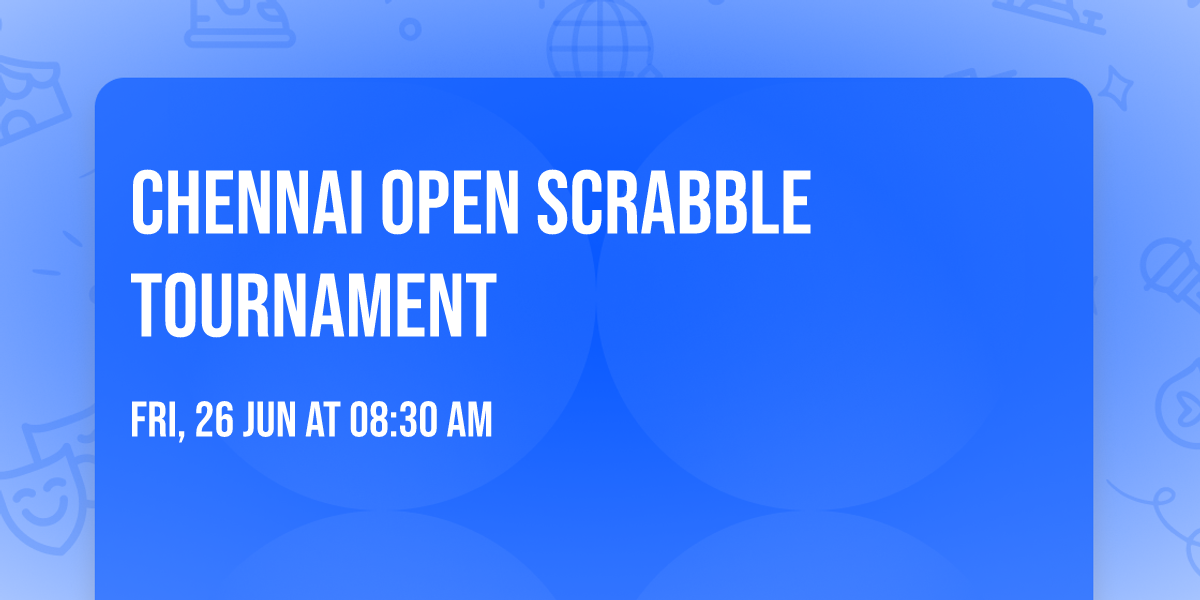 Chennai Open Scrabble tournament 