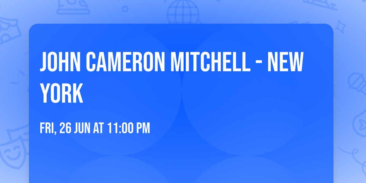John Cameron Mitchell - New York
