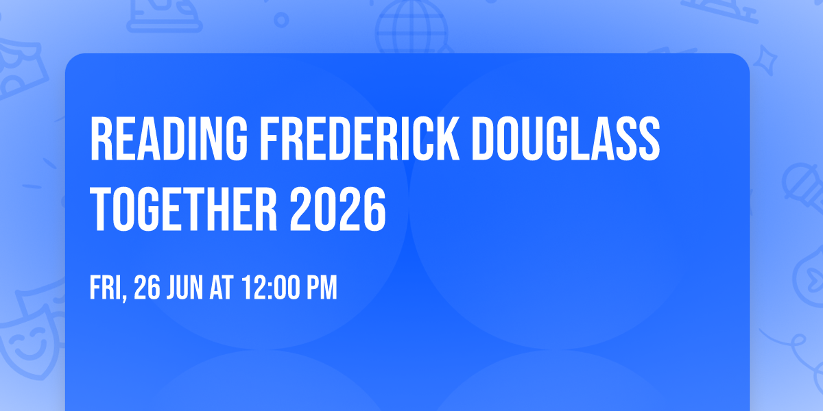 Reading Frederick Douglass Together 2026