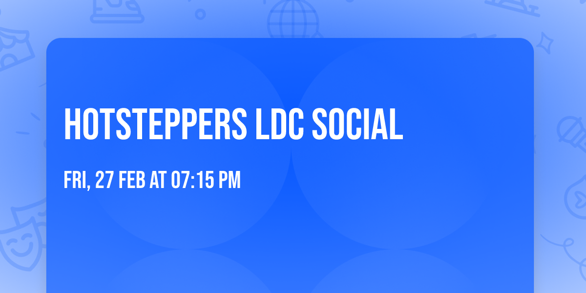 Hotsteppers LDC Social
