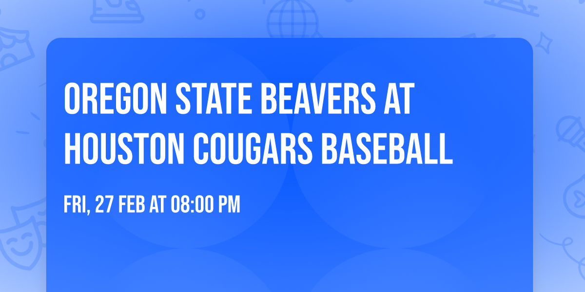 Oregon State Beavers at Houston Cougars Baseball