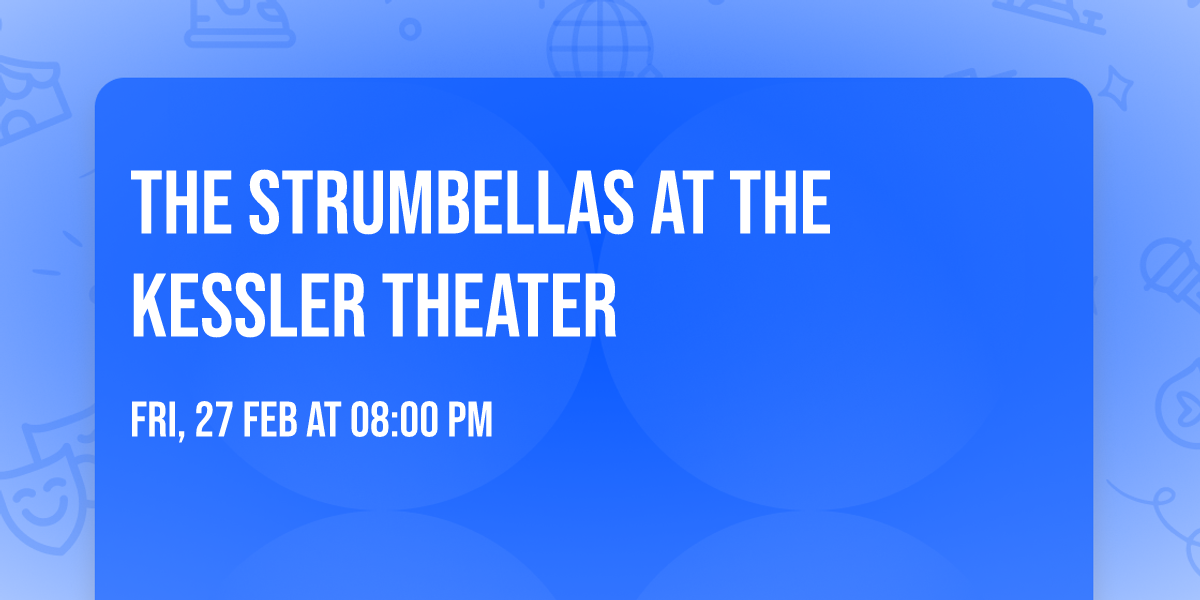 The Strumbellas at The Kessler Theater