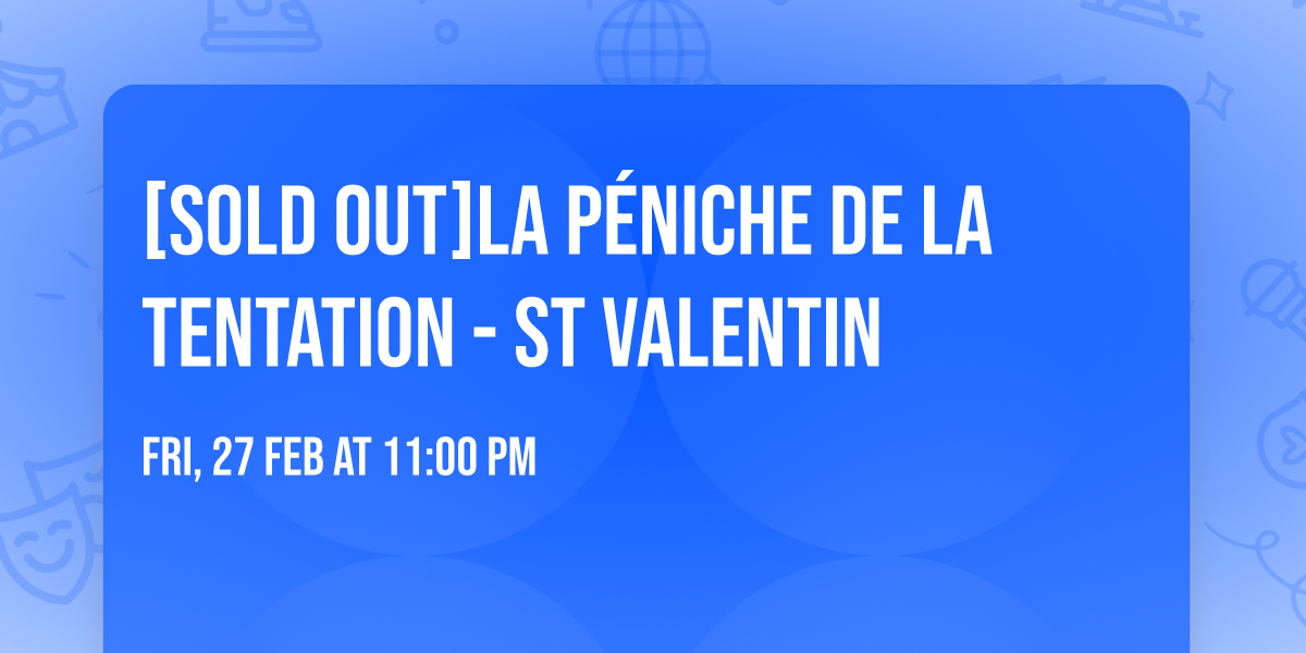 [SOLD OUT]LA P\u00c9NICHE DE LA TENTATION - ST VALENTIN