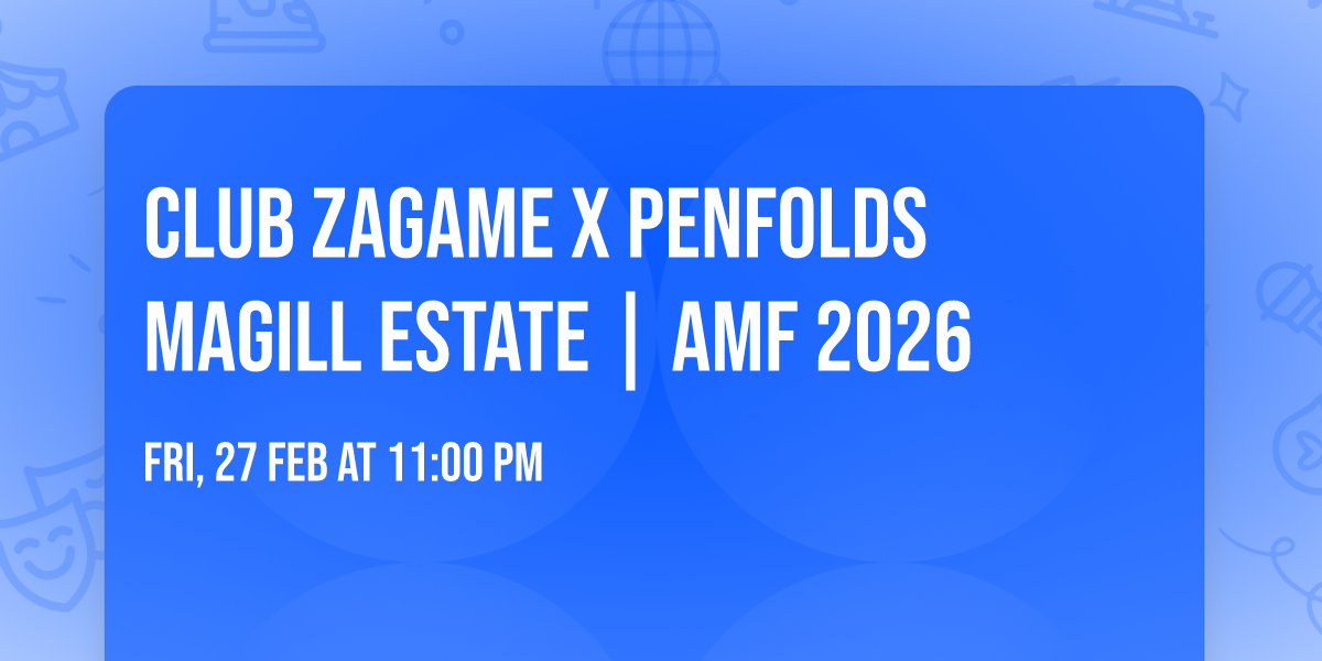 Club Zagame X Penfolds Magill Estate | AMF 2026