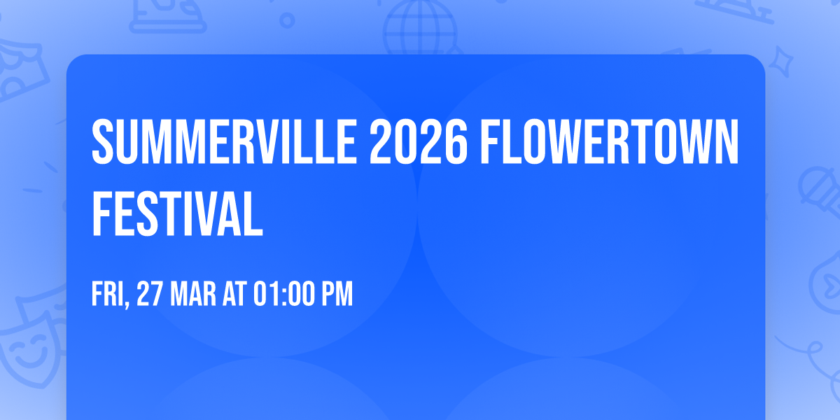 Summerville 2026 Flowertown Festival