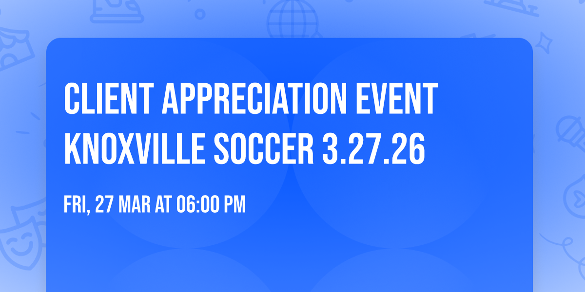 Client Appreciation Event Knoxville Soccer 3.27.26