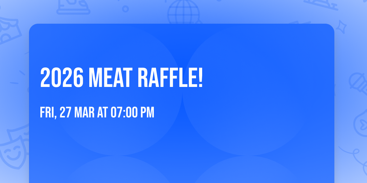 2026 Meat Raffle! 